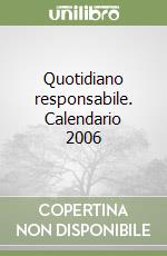 Quotidiano responsabile. Calendario 2006