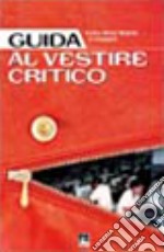 Guida al vestire critico libro