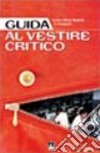 Guida al vestire critico libro