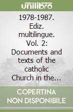 1978-1987. Ediz. multilingue. Vol. 2: Documents and texts of the catholic Church in the african world 1978-1987 libro