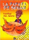 La papaia di Senan. Favole dal Benin libro