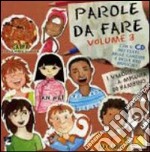 Parole da fare. I valori a misura di bambino. Con CD Audio. Vol. 3 libro