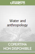 Water and anthropology libro