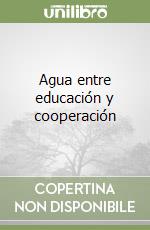 Agua entre educación y cooperación libro