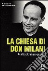 La Chiesa di Don Milani. Profeta del rinnovamento libro