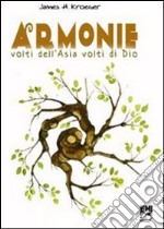 Armonie. Volti dell'Asia volti di Dio