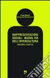 Rappresentazioni sociali. Nuova via dell'intercultura. Percorsi didattici libro