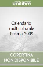 Calendario multiculturale Prisma 2009 libro
