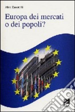 Europa dei mercati o dei popoli? Il ruolo dei missionari libro