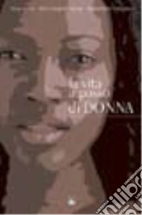 La Vita a passo di donna libro