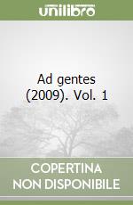 Ad gentes (2009). Vol. 1 libro