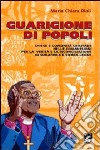 Guarigione di popoli. Chiese e comunità cristiane nelle Commissioni per la verità e la riconciliazione in Sudafrica e Sierra Leone libro