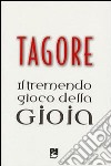 Il Tremendo gioco della gioia libro