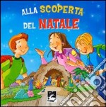 Alla scoperta del Natale. Percorso di Avvento e Natale per ragazze e ragazzi libro