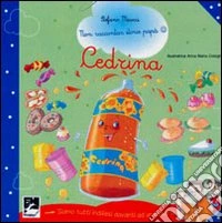 Cedrina. Siamo tutti indifesi davanti a una storia libro