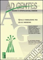 Ad gentes (2010). Vol. 1: Quale formazione per quale missione libro