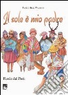 Il Sole è mio padre. Favole dal Perù libro