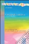 Geografia amica. Per la formazione di una cittadinanza universale libro di Brunelli Catia