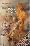 Una Fede feriale libro