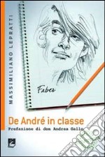 De André in classe. Proposta didattica a partire dalle canzioni di Faber libro