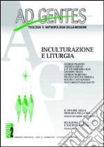 Ad gentes (2010). Vol. 2: Inculturazione e liturgia libro