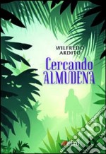 Cercando Almudena libro