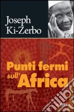 Punti fermi sull'Africa