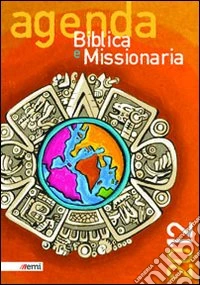 Agenda biblica e missionaria 2012. Ediz. plastificata libro