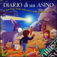 Diario di un asino. In cammino verso Betlemme, sulla scia della stella libro