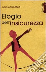 Elogio dell'insicurezza libro