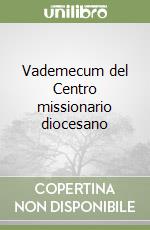 Vademecum del Centro missionario diocesano libro