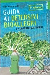 Guida ai detersivi bioallegri e a un'igiene sostenibile libro