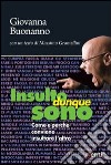 Insulto, dunque sono. Come e perché conviene ingiuriare l'altro libro