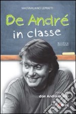 De André in classe. Proposta didattica a partire dalle canzioni di Faber libro