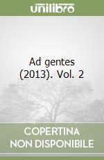 Ad gentes (2013). Vol. 2