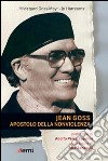 Jean Goss. Apostolo della nonviolenza libro