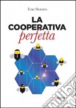 La cooperativa perfetta