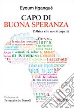 Capo di Buona Speranza. L'Africa che non ti aspetti