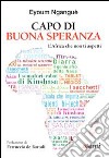 Capo di Buona Speranza. L'Africa che non ti aspetti libro