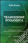Transizione ecologica. La finanza a servizio della nuova frontiera dell'economia libro