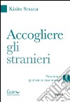 Accogliere gli stranieri libro