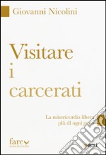 Visitare i carcerati