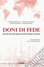 Doni di fede. 60 anni di «Fidei donum» nella chiesa di Torino libro