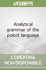 Analytical grammar of the pokot language libro