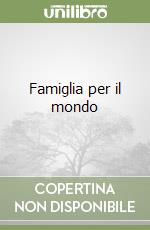 Famiglia per il mondo