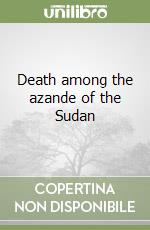 Death among the azande of the Sudan libro