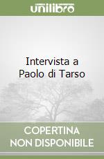 Intervista a Paolo di Tarso libro