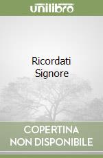 Ricordati Signore libro