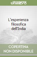 L'esperienza filosofica dell'India libro