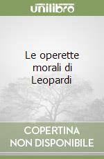 Le operette morali di Leopardi libro